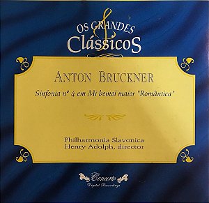 CD ANTON BRUCKNER - Sinfonia m. 4 em Mi Maior " Romântica "